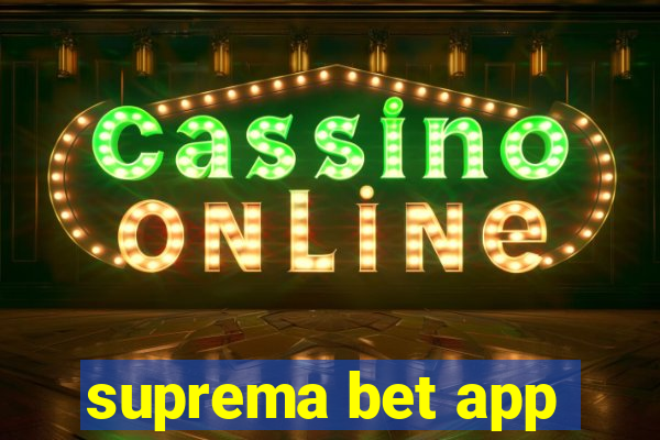 suprema bet app